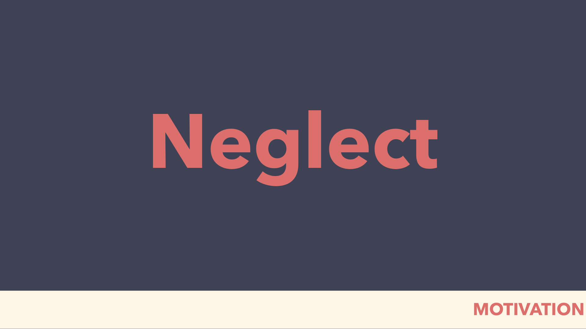 neglect